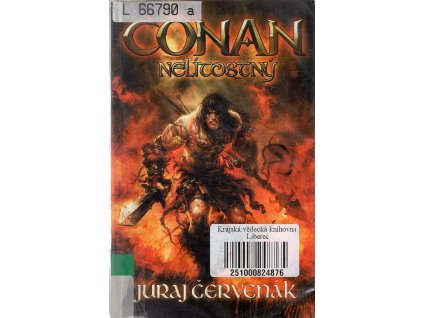 Conan nelítostný, Juraj Červenák, 2009