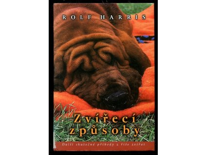 Zvířecí způsoby - další skutečné příhody z říše zvířat, Rolf Harris, 1999