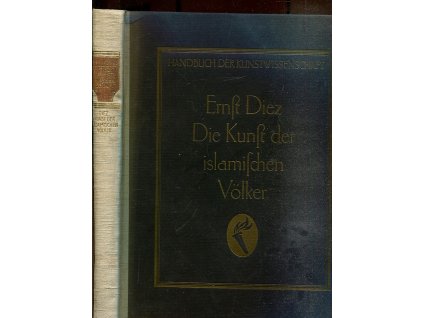 Die Kunst der islamischen Völker, Ernst Diez, 1915