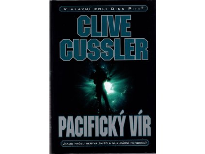 Pacifický vír : jakou hrůzu skrývá zmizelá nukleární ponorka?