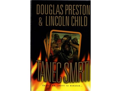 Tanec smrti, Douglas J Preston, 2006