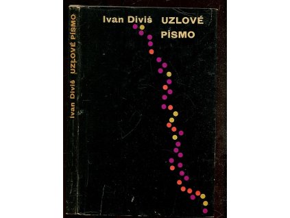 Uzlové písmo, Ivan Diviš, 1960
