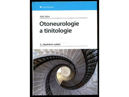 Otoneurologie a tinitologie, Aleš Hahn, 2015