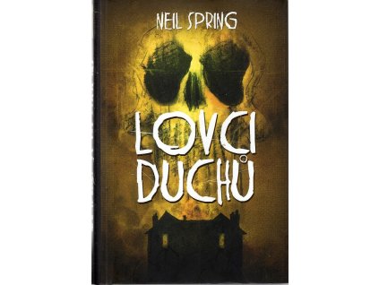 Lovci duchů, Neil Spring, 2016