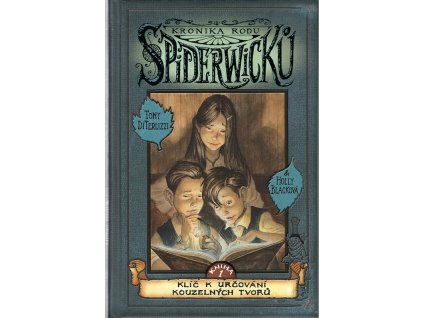 Kronika rodu Spiderwicků. Kniha 1, Klíč k určování kouzelných tvorů, Tony DiTerlizzi, 2023