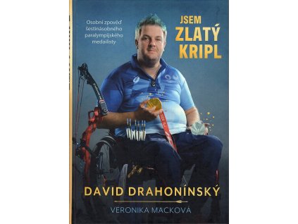David Drahonínský - Jsem zlatý kripl, Veronika Macková, 2023