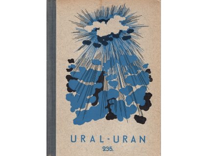 Ural - uran 235 : technicko-dobrodružný román pro mládež, R. V Fauchar, 1947