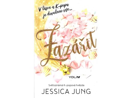 Zazářit, Jessica Jung, 2023