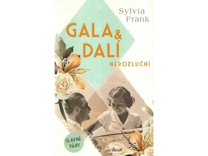 Gala & Dalí - Nerozluční, Sylvia Frank, 2023