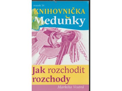 Jak rozchodit rozchody, Markéta Vostrá, 2017