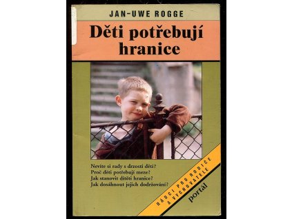 Děti potřebují hranice, Jan-Uwe Rogge, 1996