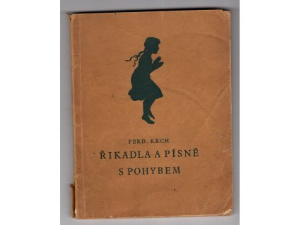 Řikadla a písně s pohybem, Ferdinand Krch, 1928