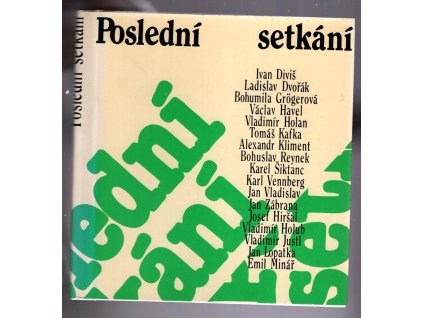 Poslední setkání - památce Vladimíra Kafky, 1991