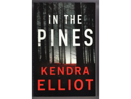 In the Pines, Kendra Elliot, 2022