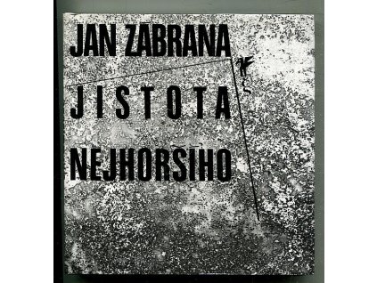 Jistota nejhoršího - výbor z básnické pozůstalosti