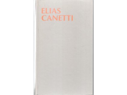 Pochodeň v uchu - příběh života 1921-1931, Elias Canetti, 1996