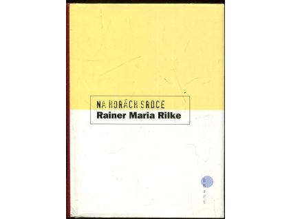 Na horách srdce : torzo výboru z R.M.R, Rainer Maria Rilke, 2001