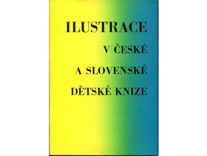 Ilustrace v české knize pro děti, Blanka Stehlíková, 1986