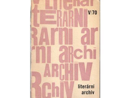 Literární archív V/70 - sborník Památníku národního písemnictví = sbornik Muzeja češskoj pis'mennosti = Jahrbuch des Museums des tschechischen Schrifttums = annual of the Museum of the Czech Literature = mémoires du Musée de la Littérature Tchèque, Zbyněk Sekal (obálka), 1970