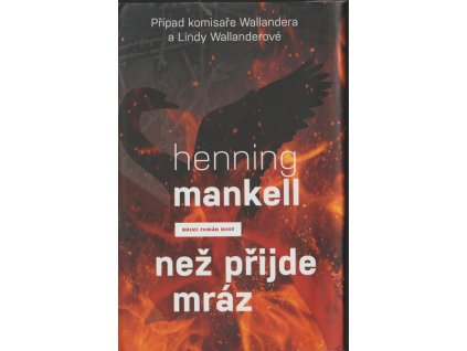 Než přijde mráz, Henning Mankell, 2013