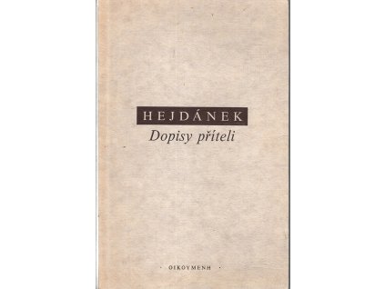 Dopisy příteli, Ladislav Hejdánek, 1993