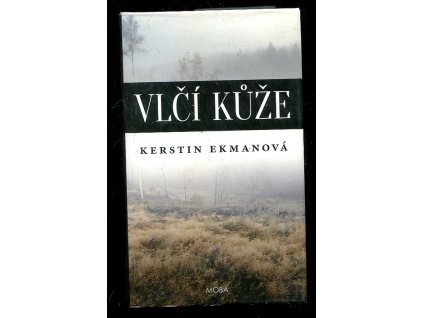 Vlčí kůže, Kerstin Ekmanová, 2015