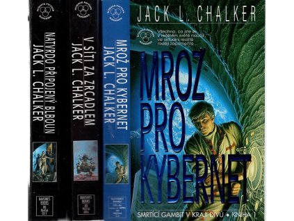 Mrož pro kybernet, V síti za zrcadlem, Natvrdo připojený blboun, Jack L Chalker, 2000