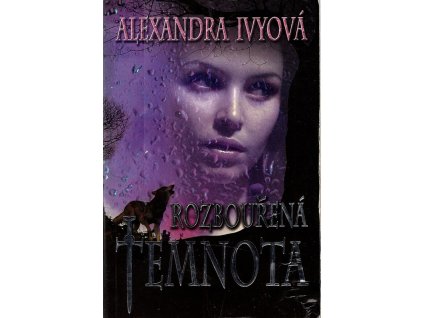Rozbouřená temnota, Alexandra Ivy, 2011