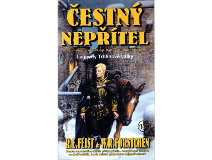 Čestný nepřítel, Raymond E Feist, 2003