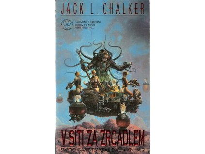V síti za zrcadlem, Jack L Chalker, 2000