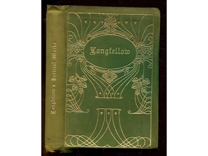The poetical works of Henry Wadsworth Longfellow, Henry Wadsworth Longfellow, 1910