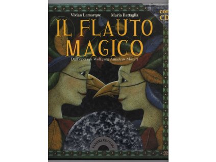 Il flauto magico. Dall' opera di Wolfgang Amadeus Mozart