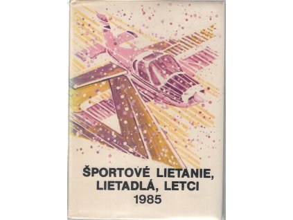 Športové lietanie, lietadlá, letci - 1985, František Štefánik, 1985