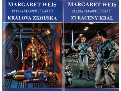 Hvězda Strážců. Sv. 1-2, Ztracený král, Králova zkouška, Margaret Weiss, 1998