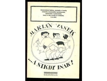 a nikdy inak! - Slovák v Čechách, Marián Vanek, 1994