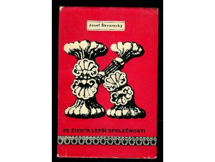 Ze života lepší společnosti - paravanprózy z text-appealů, Josef Škvorecký, 1965