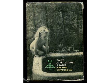 Život je příležitost k lásce, Helena Chvojková, 1965