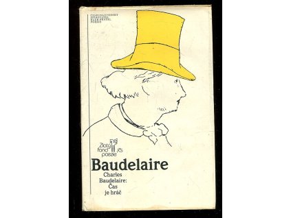 Čas je hráč : výbor z díla, Charles Baudelaire, 1986