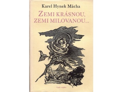 Zemi krásnou, zemi milovanou : Výbor z díla, Karel Hynek Mácha, 1956