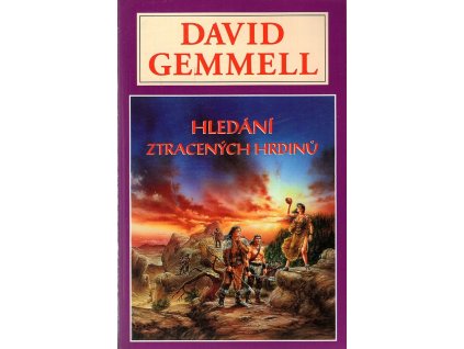 Hledání ztracených hrdinů, David Gemmell, 1997