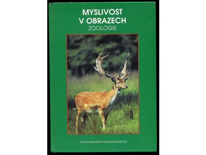 Myslivost v obrazech - Zoologie, Josef Lochman, 1996