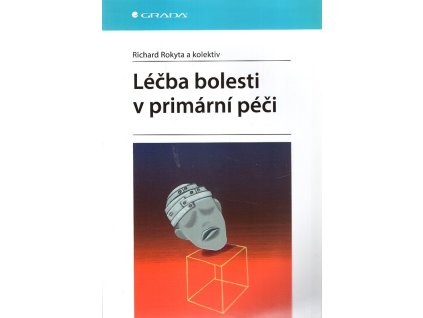 Léčba bolesti v primární péči, Jan Rokyta, 2017