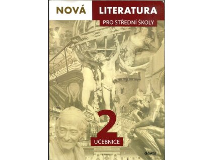 Nová literatura 2 pro střední školy, kolektiv, 2019
