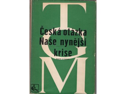 Česká otázka - Naše nynější krise