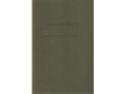 Zpytování, Antonín Bajaja, 2011