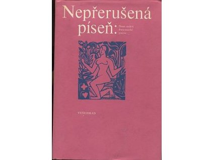 Nepřerušená píseň - deset století francouzské poezie