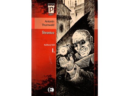 Kulhavý bůh. I, Štvanice, Antonín Thurnwald, 2009