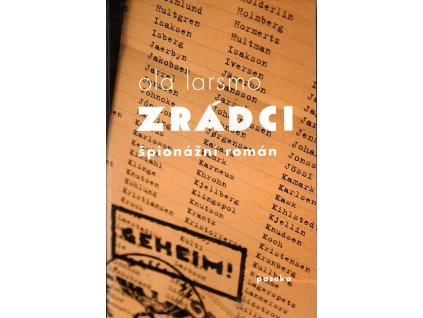 Zrádci - špionážní román, Ola Larsmo, 2014