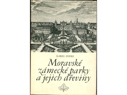 Moravské zámecké parky a jejich dřeviny