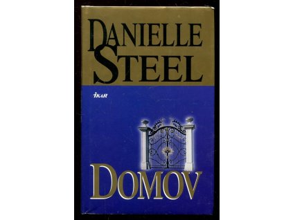 Domov, Danielle Steel, 2002